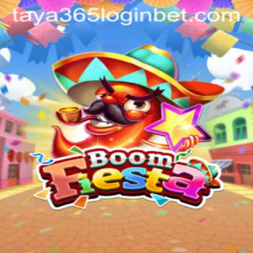 BoomFiesta: A Thrilling Gaming Experience with Seamless Taya 365 Login