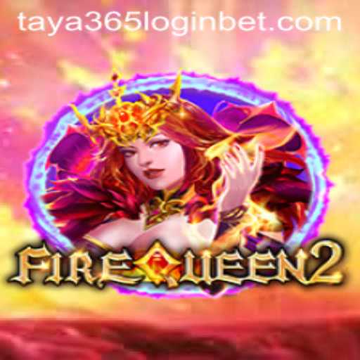 Exploring the Thrilling World of FireQueen2: A Comprehensive Overview