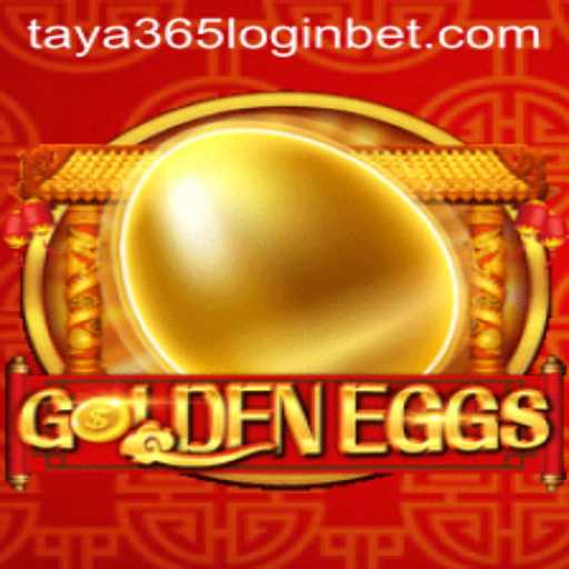 GoldenEggs: The Captivating New Game and How to Access It with Taya 365 Login